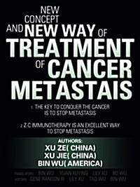New Concept and New Way of Treatment of Cancer Metastais (Paperback)
