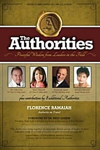The Authorities - Florence Ramaiah: Powerful Wisdom from Leaders in the Field (Paperback)