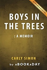 Boys in the Trees: By Carly Simon - Summary & Analysis (Paperback)