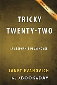 Summary & Analysis: Tricky Twenty-Two: By Janet Evanovich (Paperback)