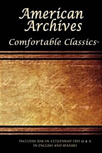 Amercian Archives: Comfortable Classics (Paperback)