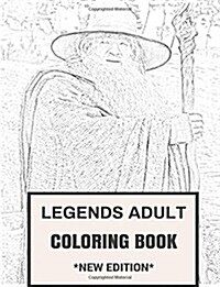 Legends Adult Coloring Book: Mythology Fantasy and Fairy Tales J. R.R Tolkien Inspired Adult Coloring Book (Paperback)