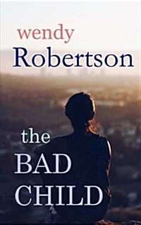 The Bad Child (Paperback)