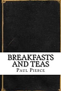 Breakfasts and Teas (Paperback)