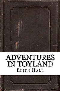 Adventures in Toyland (Paperback)