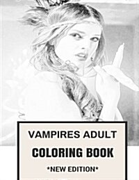 Vampires Adult Coloring Book: Seductive Folklore Slavic Romance Dracula Inspired Adult Coloring Book (Paperback)