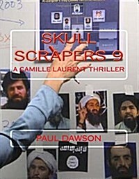 Skull Scrapers 9: A Camille Laurent Thriller (Paperback)