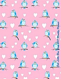 Cute Little Blue Birds 2017 Monthly Planner: 16 Month August 2016-December 2017 Academic Calendar with Large 8.5x11 Pages (Paperback)