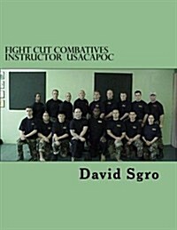 Fight Cut Combatives Instructor Usacapoc (Paperback)