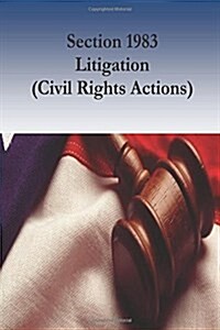 Section 1983 Litigation (Civil Rights Actions) (Paperback)