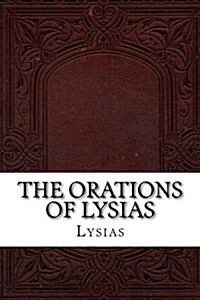 The Orations of Lysias (Paperback)