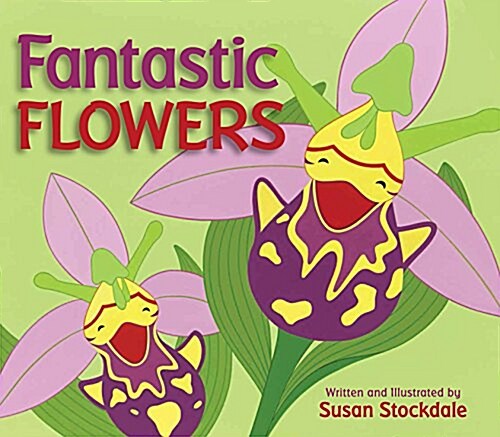 Fantastic Flowers (Hardcover)