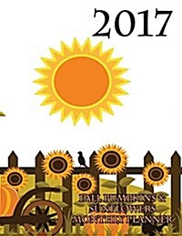 2017 Fall Pumpkins & Sunflowers Monthly Planner: 16 Month August 2016-December 2017 Academic Calendar with Large 8.5x11 Pages (Paperback)