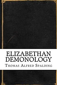 Elizabethan Demonology (Paperback)