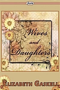 Wives and Daughters (Paperback)