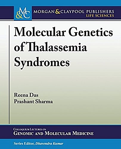 Molecular Genetics of Thalassemia Syndromes (Paperback)