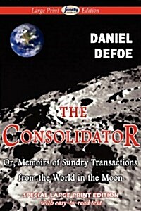 The Consolidator (Large Print Edition) (Paperback)