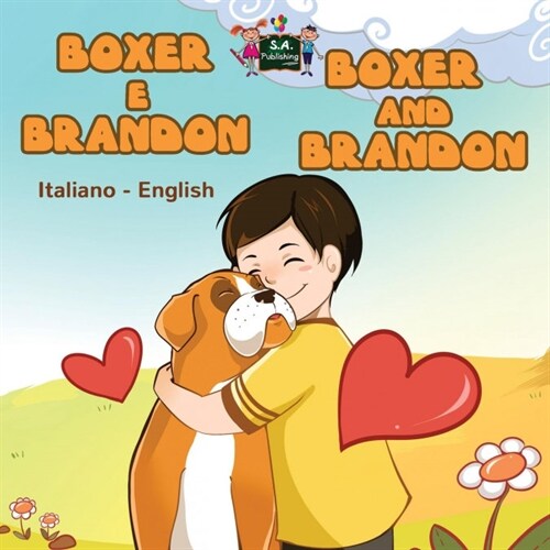 Boxer E Brandon Boxer and Brandon: Italian English Bilingual Edition (Paperback)