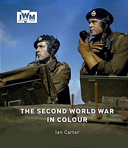 The Second World War in Colour (Paperback)