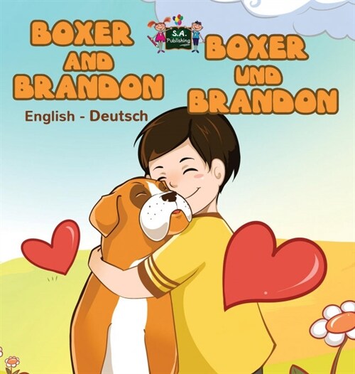 Boxer and Brandon Boxer Und Brandon: English German Bilingual Edition (Hardcover)