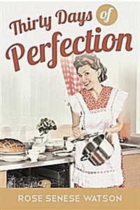 Thirty Days of Perfection (Paperback)