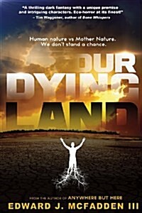 Our Dying Land (Paperback)