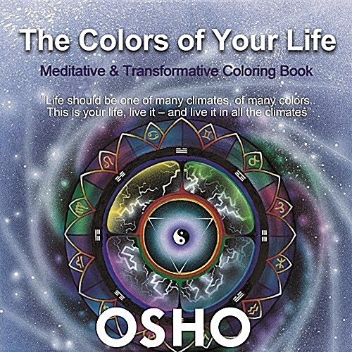 The Colors of Your Life: A Meditative and Transformative Coloring Book (Paperback)