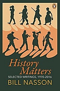 History Matters: Selected Writings, 1970-2016 (Hardcover)