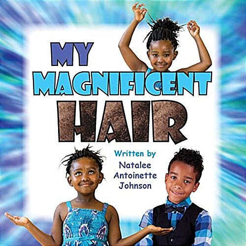 My Magnificent Hair (Paperback)