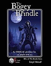 The Bogey of Brindle: An Adventure for 1e / Osric System Fantasy Roleplaying Games (Paperback)