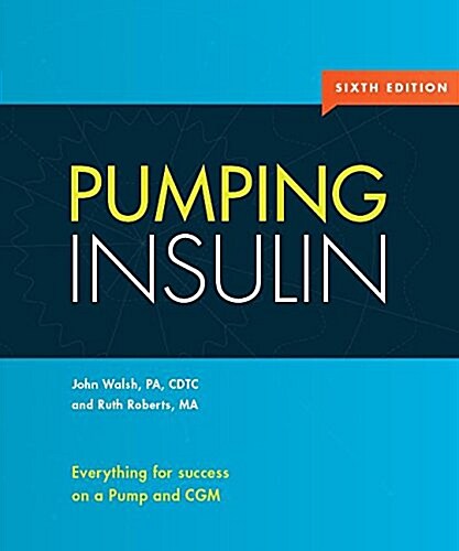 Pumping Insulin: Everything for Success on an Insulin Pump and Cgm (Paperback, 6)