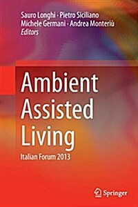 Ambient Assisted Living: Italian Forum 2013 (Paperback, Softcover Repri)