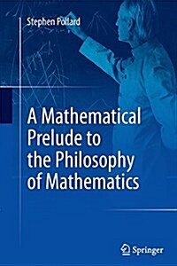 A Mathematical Prelude to the Philosophy of Mathematics (Paperback, Softcover Repri)
