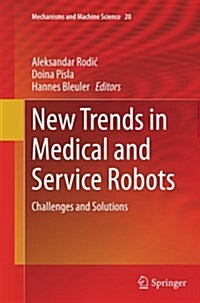 New Trends in Medical and Service Robots: Challenges and Solutions (Paperback, Softcover Repri)