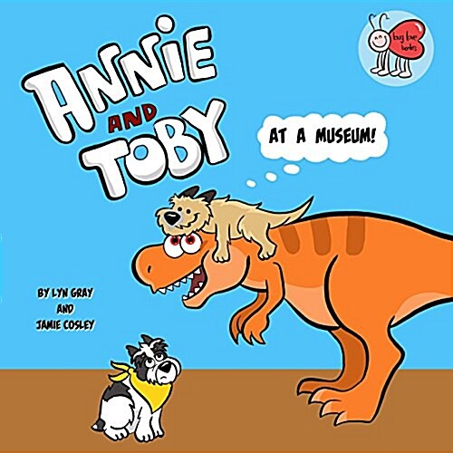 Annie and Toby at a Museum (Paperback)