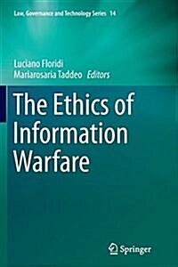 The Ethics of Information Warfare (Paperback, Softcover Repri)