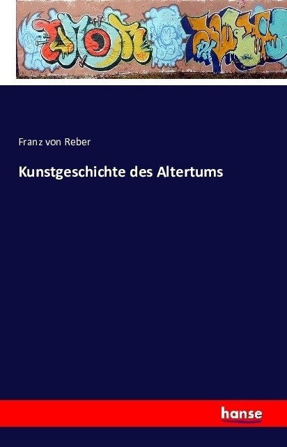 Kunstgeschichte Des Altertums (Paperback)