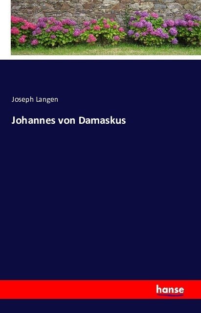 Johannes Von Damaskus (Paperback)
