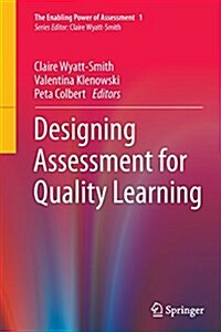 Designing Assessment for Quality Learning (Paperback, Softcover Repri)