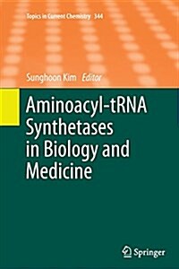 Aminoacyl-Trna Synthetases in Biology and Medicine (Paperback, Softcover Repri)