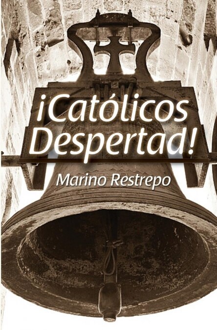 Catolicos Despertad! (Paperback)