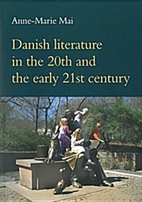 Danish Literature in the 20th and the Early 21st Century, 131 (Paperback)