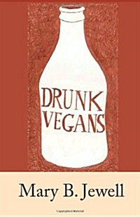 Drunk Vegans (Paperback)