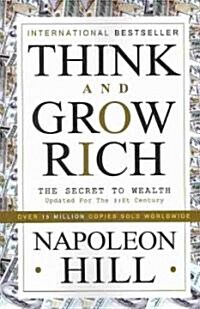 Think and Grow Rich: The Secret to Wealth Updated for the 21st Century (Paperback)