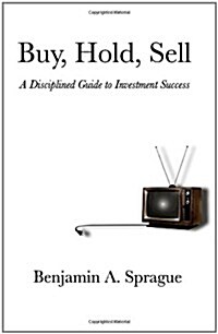 Buy, Hold, Sell (Paperback)