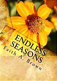 Endless Seasons (Paperback)