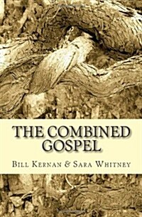 The Combined Gospel (Paperback)