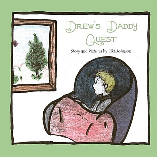 Drews Daddy Quest (Paperback)