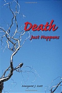 Death Just Happens (Hardcover)