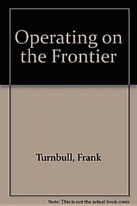 Operating on the Frontier (Paperback)